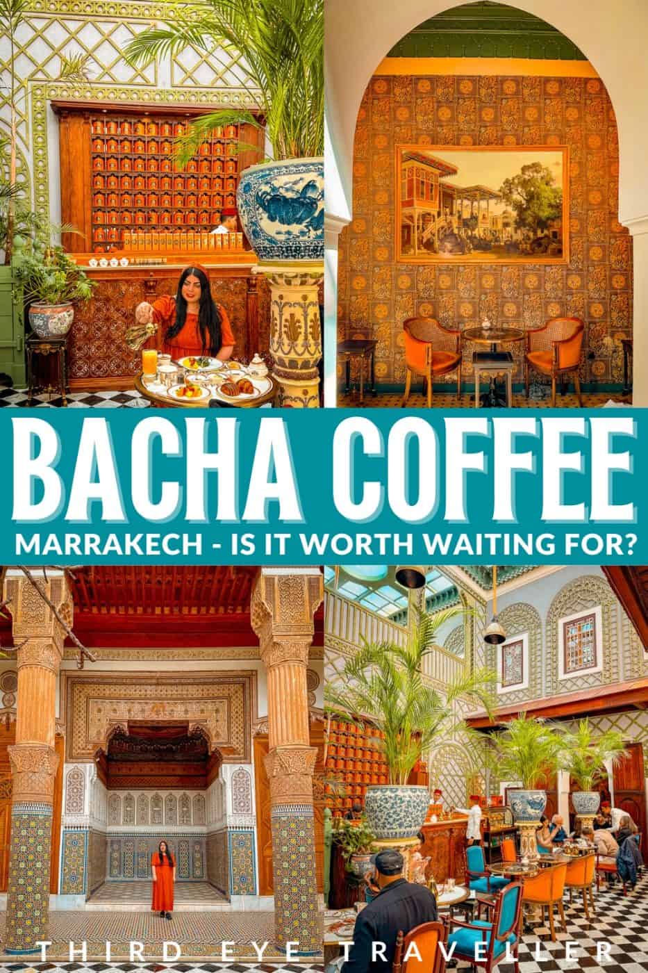 Bacha Coffee Marrakech worth waiting for