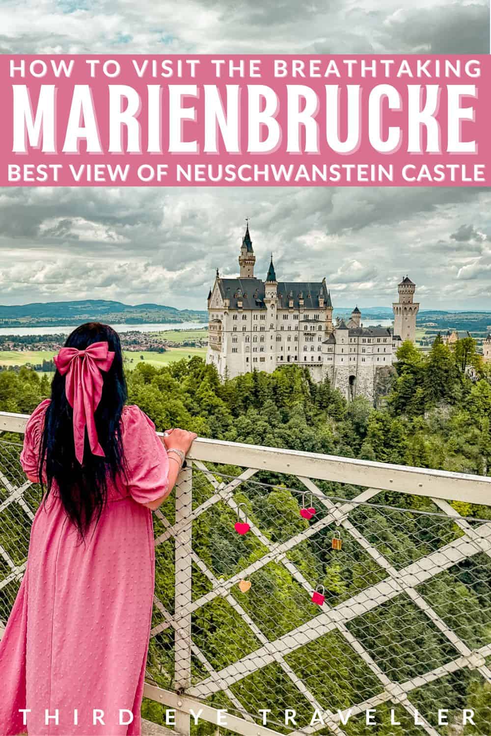 How to visit Marienbruck Bridge Neuschwanstein Castle Germany