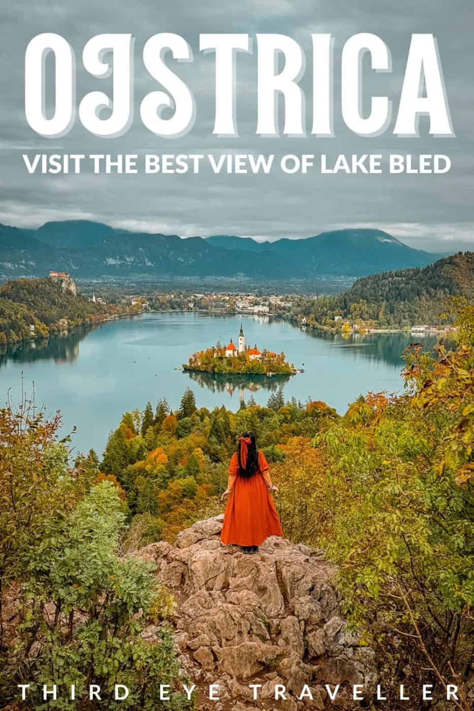 Ojstrica Hike - How to Visit for Fairytale Views of Lake Bled (2026)! 29 How to visit Ojstrica best view of Lake Bled