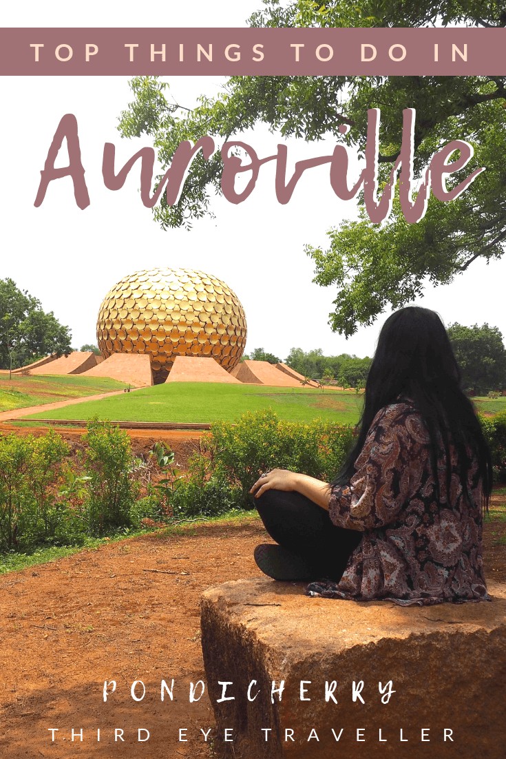 things to do in auroville