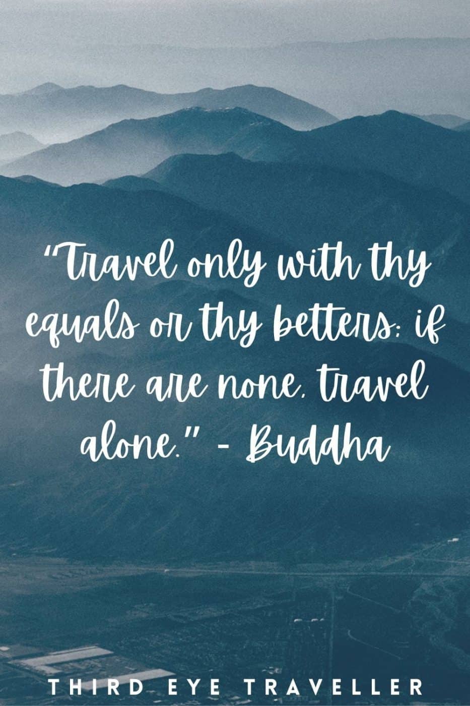 Travelling Alone Quotes Buddha